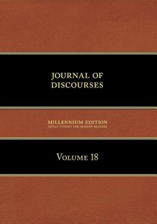 Journal of Discourses, Volume 18