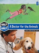 A Doctor for the Animals: Great Story & Cool Facts