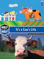 It's a Cow's Life: Great Story & Cool Facts