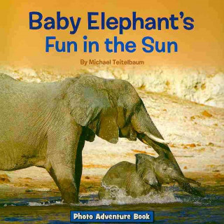 Baby Elephant's Fun in the Sun