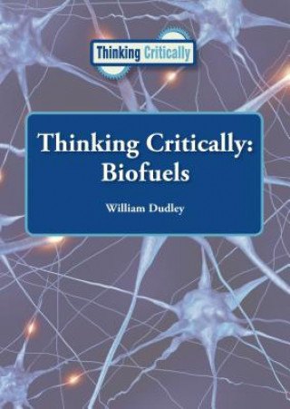 Thinking Critically: Biofuels