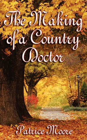 Making of a Country Doctor