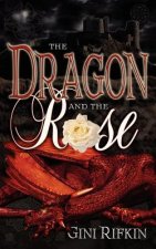 Dragon and the Rose