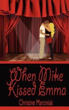 When Mike Kissed Emma