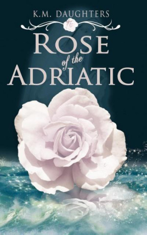 Rose of the Adriatic