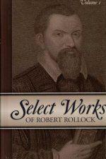 Select Works of Robert Rollock (2 Vol. Set)