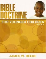 Bible Doctrine for Younger Children, Book B