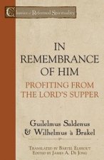 In Remembrance of Him: Profiting from the Lord's Supper