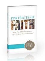 Portraits of Faith: What Five Biblical Characters Teach Us about Our Life with God