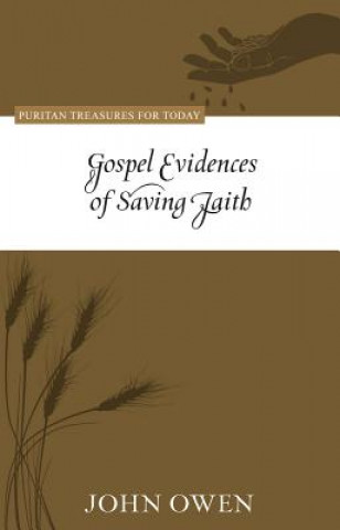 GOSPEL EVIDENCES OF SAVING FAITH