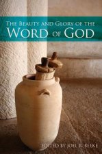 The Beauty and Glory of the Word of God