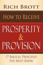 How to Receive Prosperity & Provision: 17 Biblical Principles You Must Know