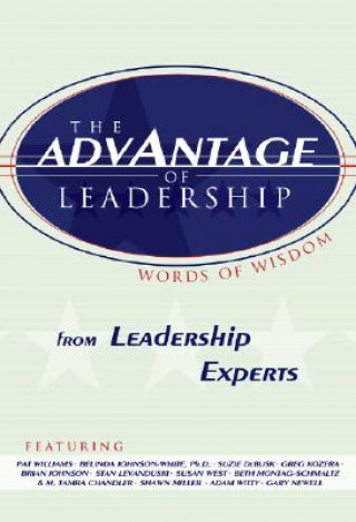 The Advantage of Leadership: From Leadership Experts