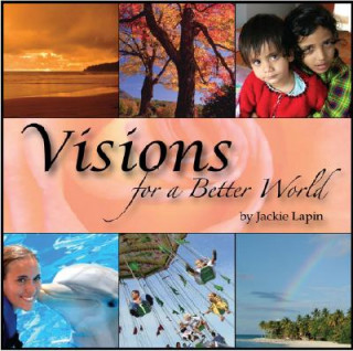 Visions for a Better World