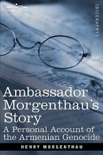 Ambassador Morgenthau's Story