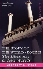 Discovery of New Worlds, Book II of the Story of the World