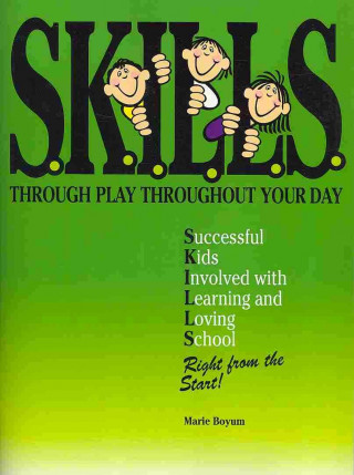S.K.I.L.L.S. Through Play Throughout Your Day