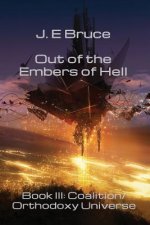 Out of the Embers of Hell