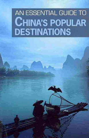 The Essential Guide to China's Popular Destinations