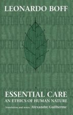 Essential Care: An Ethics of Human Nature