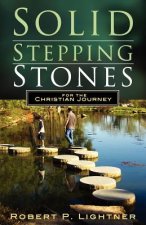 Solid Stepping Stones for the Christian's Journey