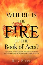 Where Is the Fire of the Book of Acts?