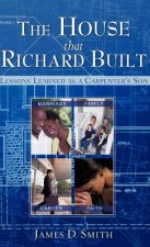 The House That Richard Built