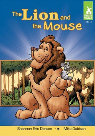 The Lion and the Mouse