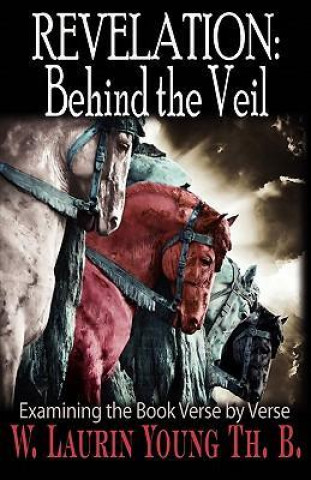 Revelation: Behind the Veil