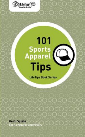 Lifetips 101 Sports Apparel Tips