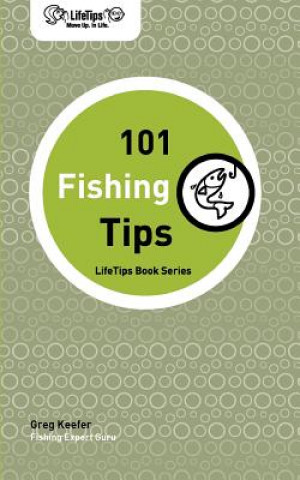 Lifetips 101 Fishing Tips