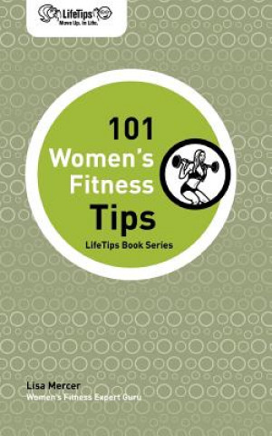 Lifetips 101 Women's Fitness Tips