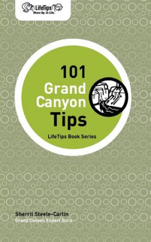 Lifetips 101 Grand Canyon Tips
