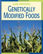 Genetically Modified Foods