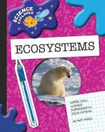 Super Cool Science Experiments: Ecosystems