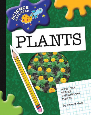 Super Cool Science Experiments: Plants