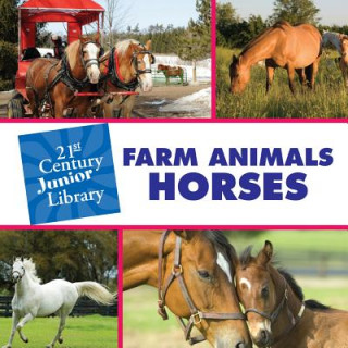 Farm Animals: Horses