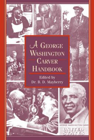 A George Washington Carver Handbook