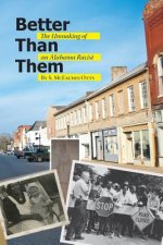 Better Than Them: The Unmaking of an Alabama Racist