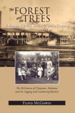 Forest and the Trees: A Memoir of a Man, a Family, and a Company