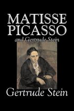 Matisse Picasso and Gertrude Stein