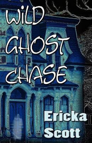 Wild Ghost Chase