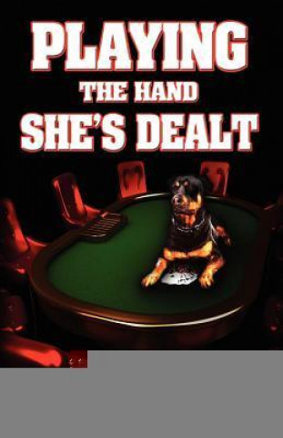 Playing the Hand She's Dealt