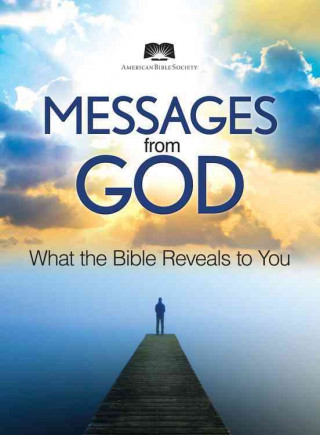 Messages from God: What the Bible Reveals to You