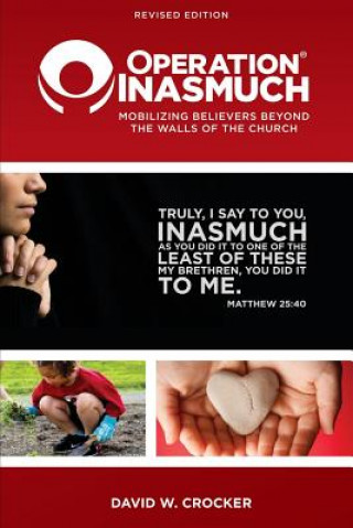 Operation Inasmuch: Mobilizing Believers Beyond the Walls of the Church