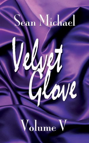 Velvet Glove Volume V