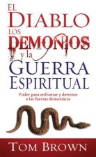 Diablo, Los Demonios y La Guerra Espiritual