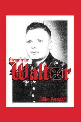 Obergefreiter Walter