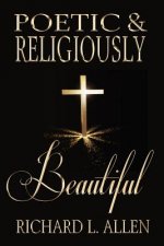 Poetic & Religiously Beautiful