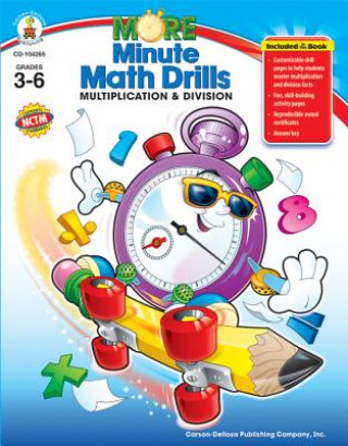 More Minute Math Drills, Grades 3-6: Multiplication & Division